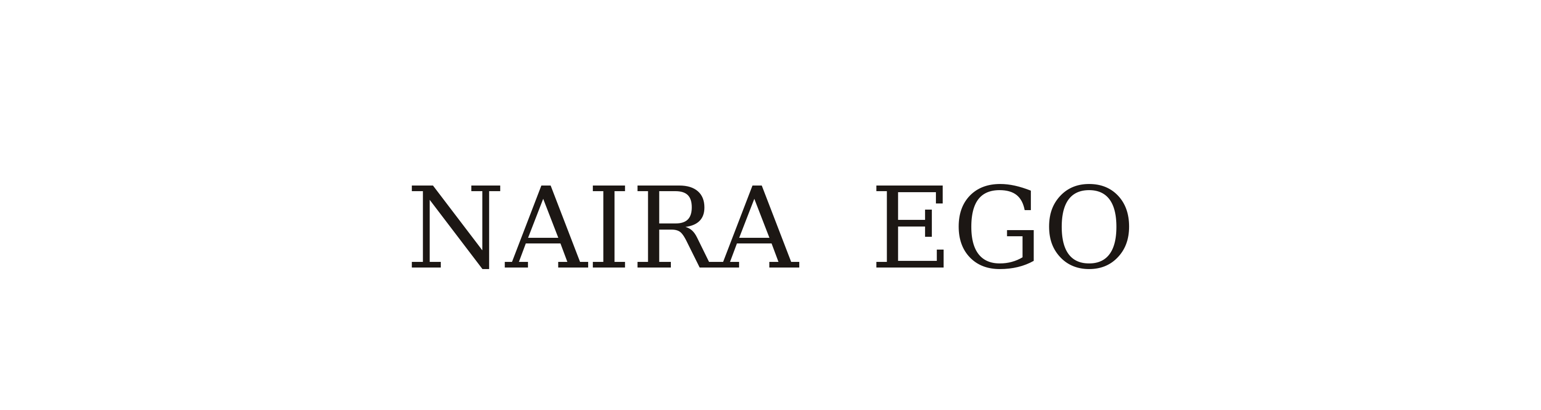 NAIRA EGO